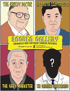 There's people selling diluted cancer drugs to American oncologists. Is there a special circle in hell for them?